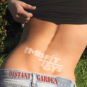 The Misfit Toys Album - Distant Garden